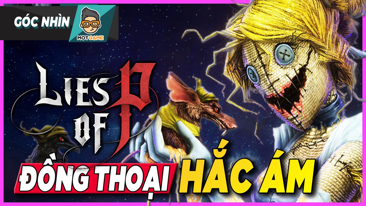 Lies of P và sự rùng rợn của chuyện cổ tích