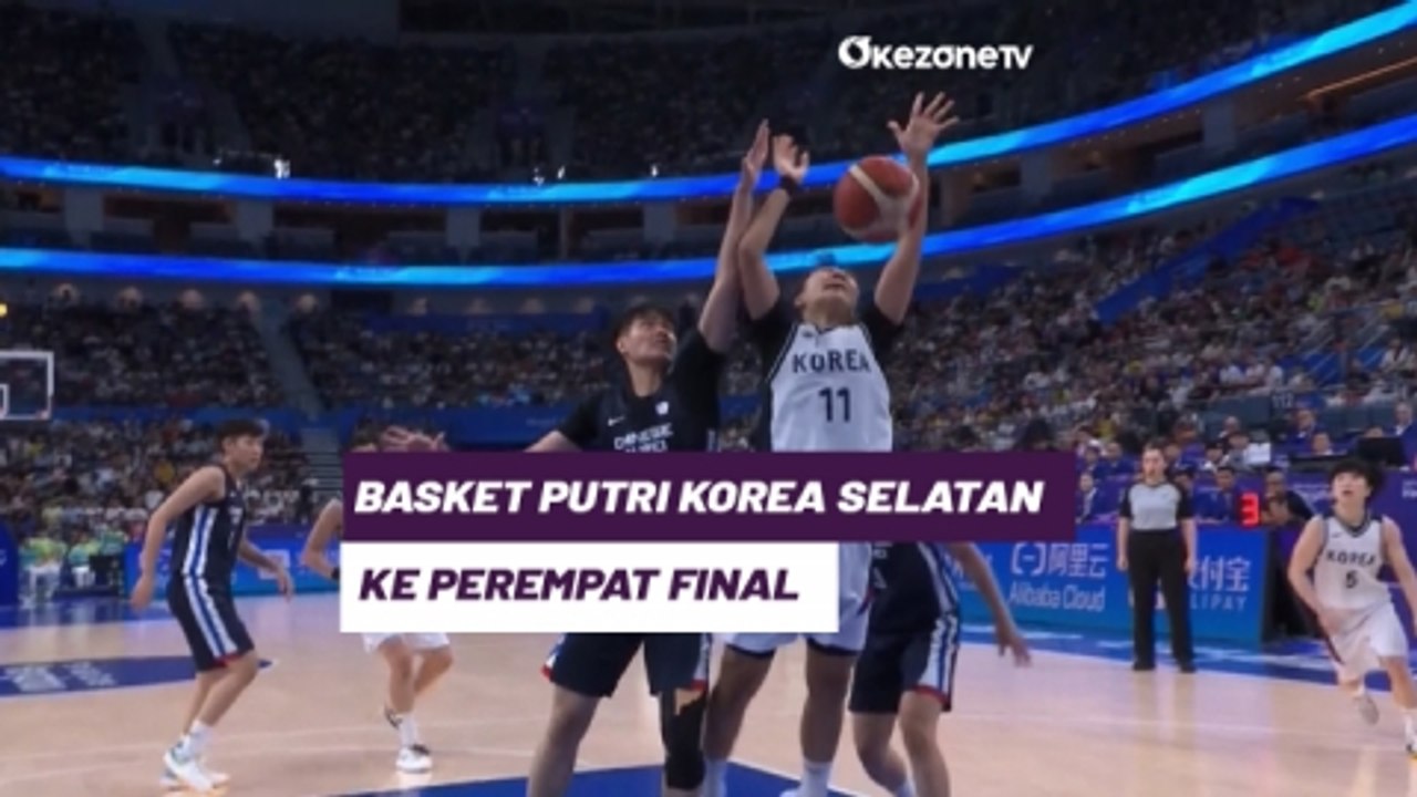 Highlight Asian Games 2023: Gasak Taiwan, Tim Basket Putri Korea Selatan ke Perempat Final