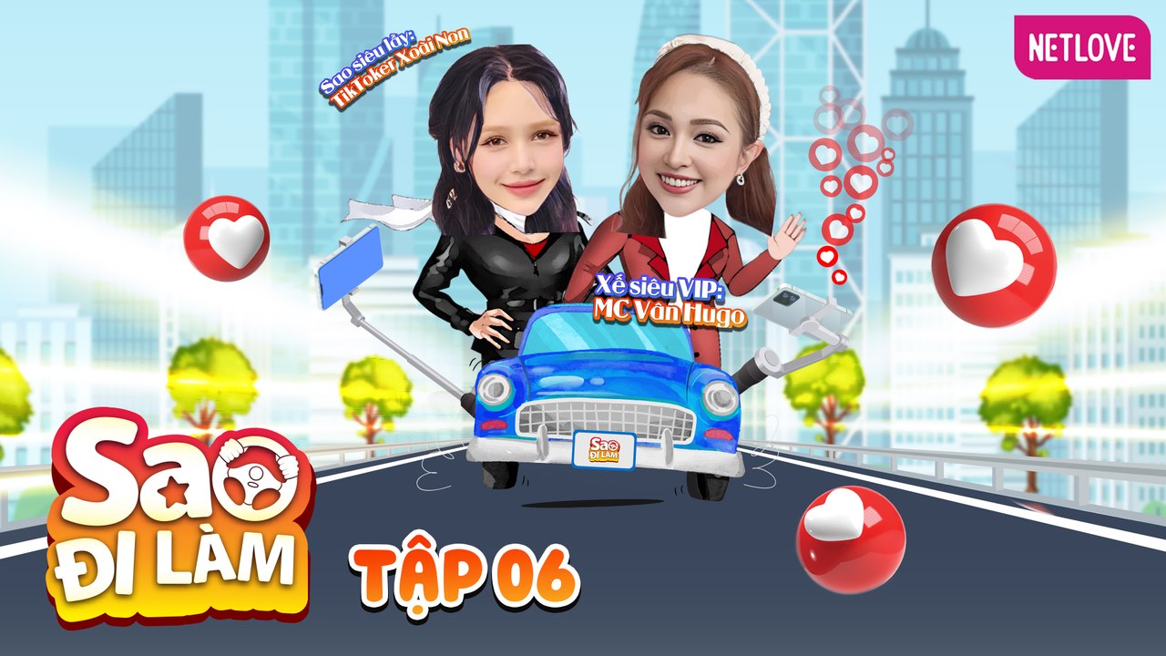 Sao Đi Làm - Tập 06