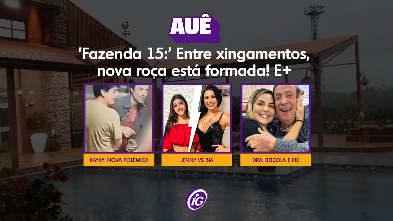 AUÊ - ROÇA DA 'FAZENDA 15': TONZÃO, LARANJA, JAQUE OU SANDER, QUEM SAI?