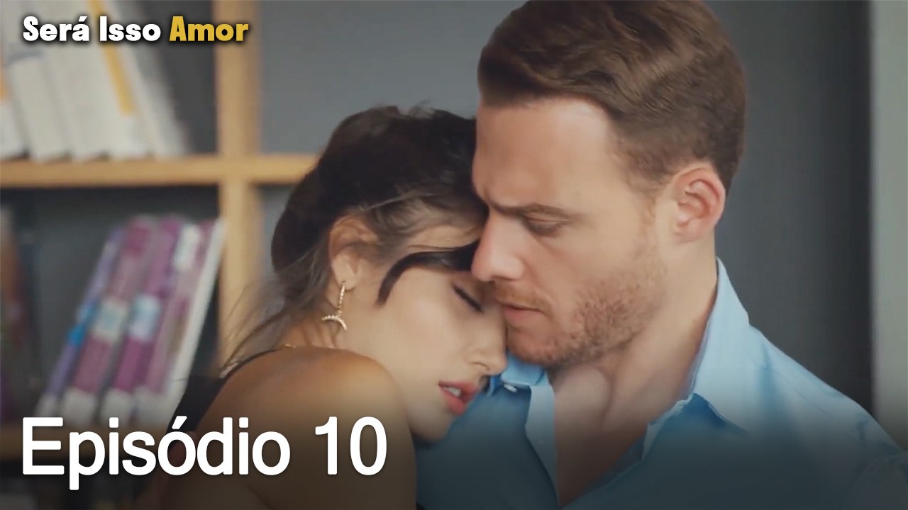 Será Isso Amor 10. Episódio (Dublagem em Português)