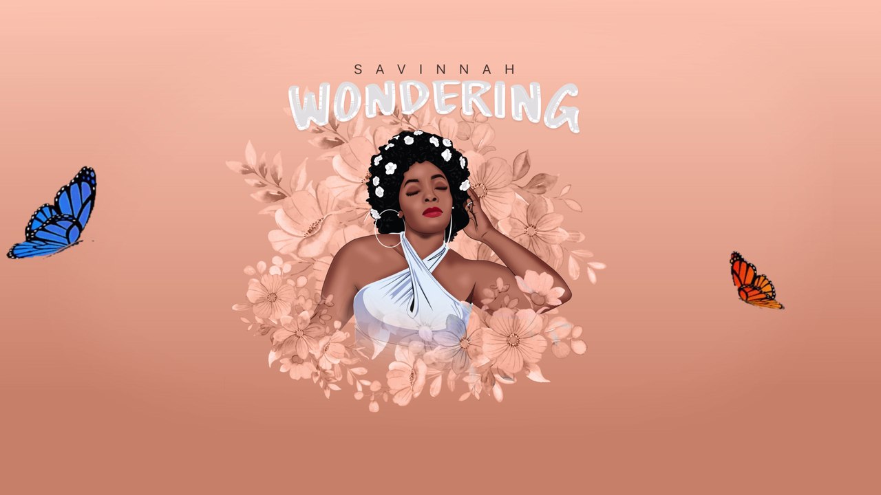 Savinnah - Wondering (Lyric Video)