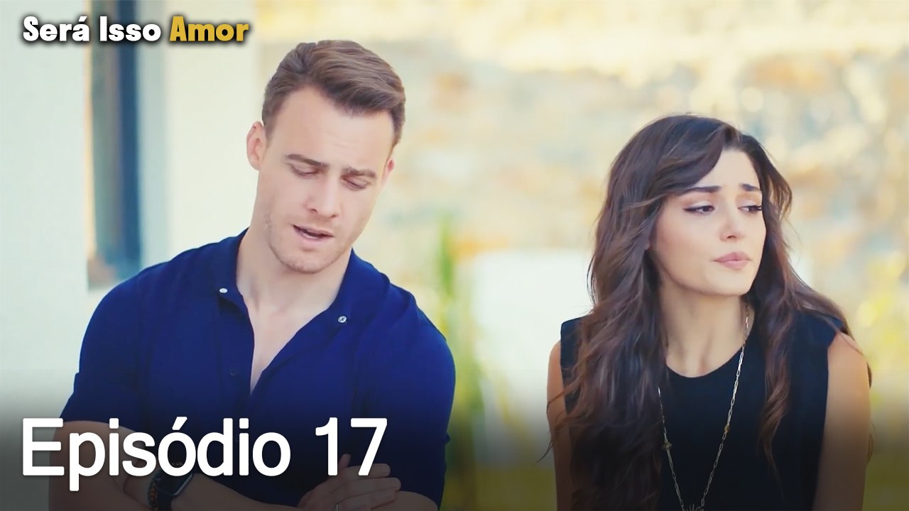 Será Isso Amor 17. Episódio (Dublagem em Português)