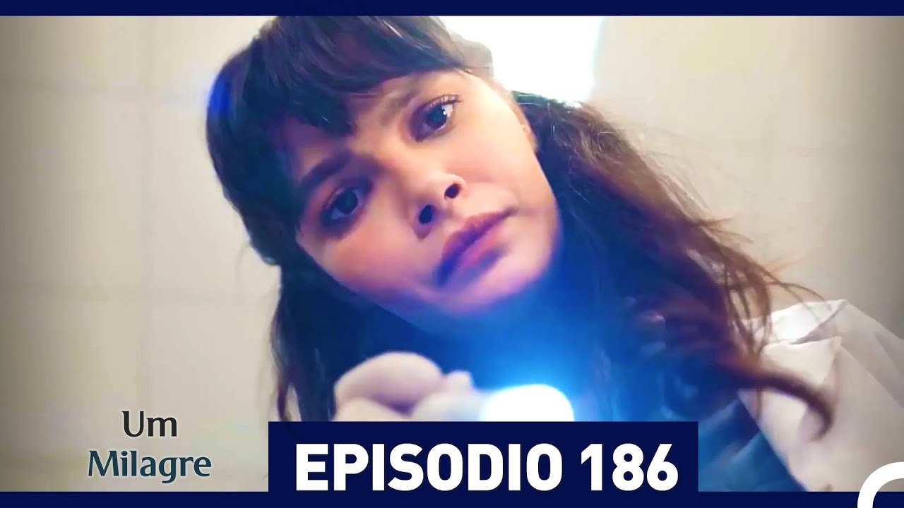 Um Milagre Episódio 186 (Dublagem em Português)