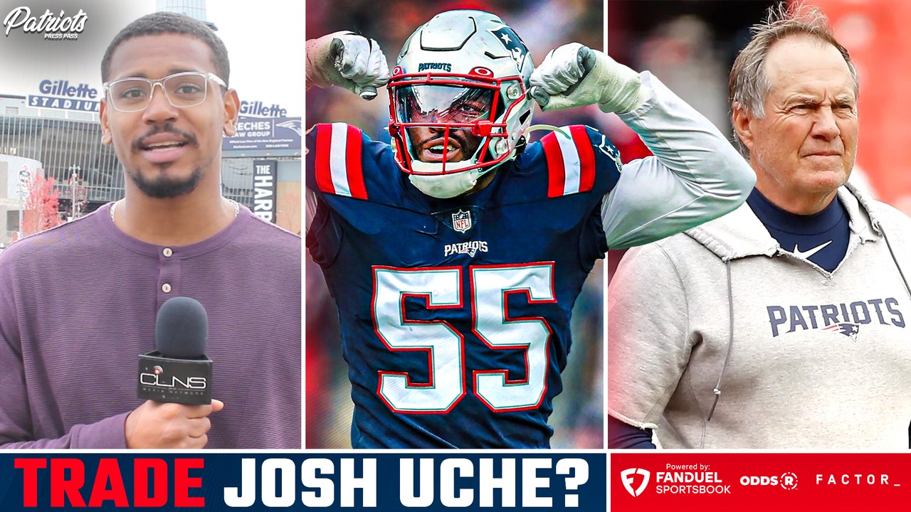 Will Patriots TRADE Josh Uche?