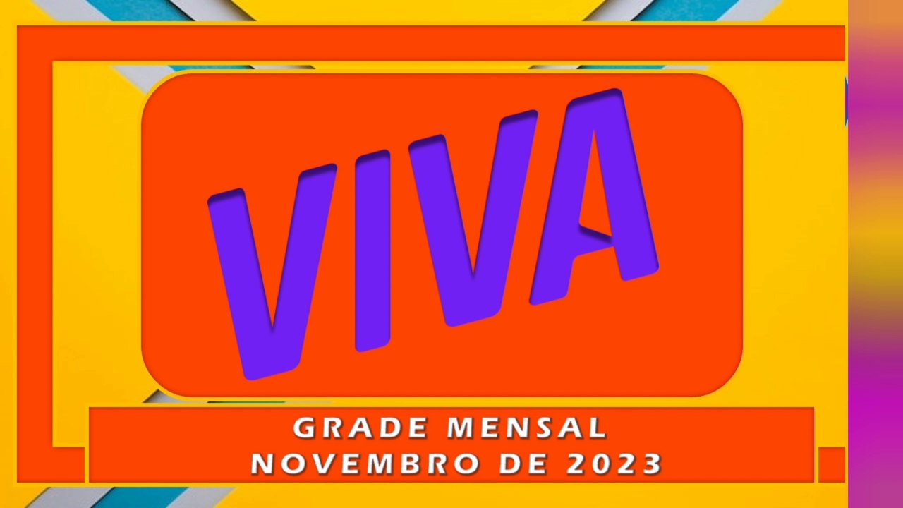 VIVA - PROGRAMAÇÃO DE NOVEMBRO DE 2023