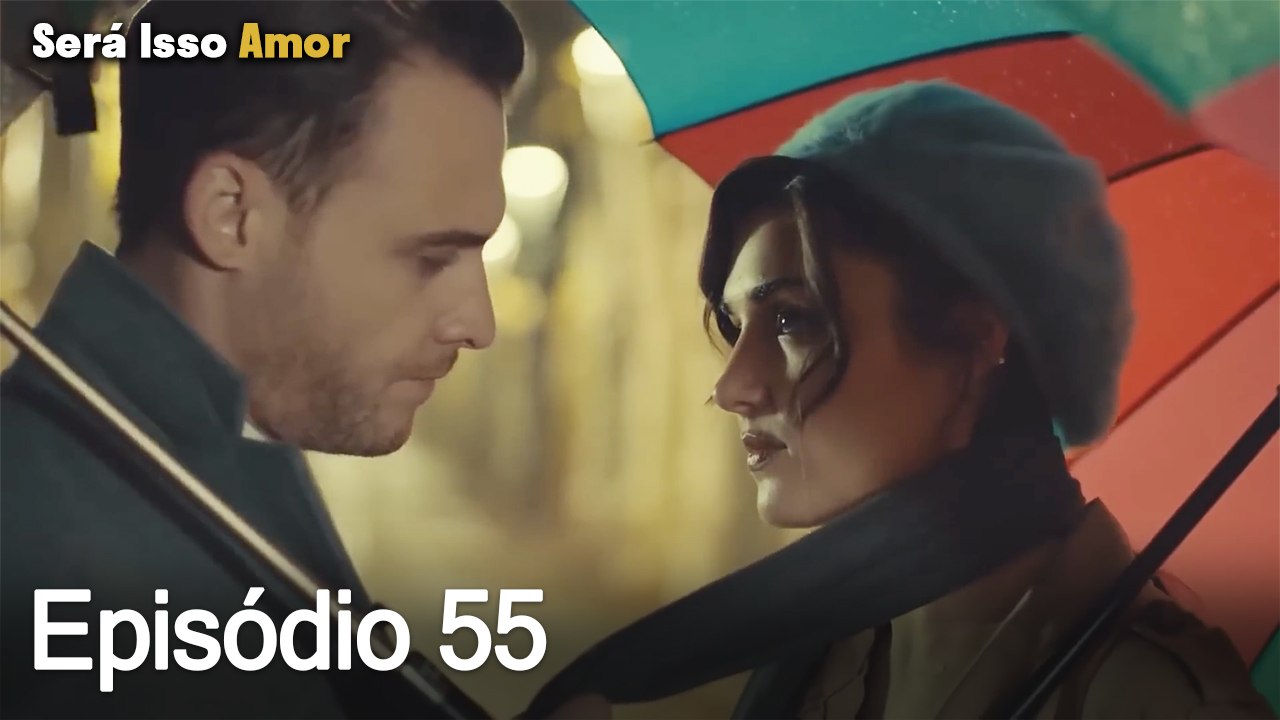Será Isso Amor 55. Episódio (Dublagem em Português)