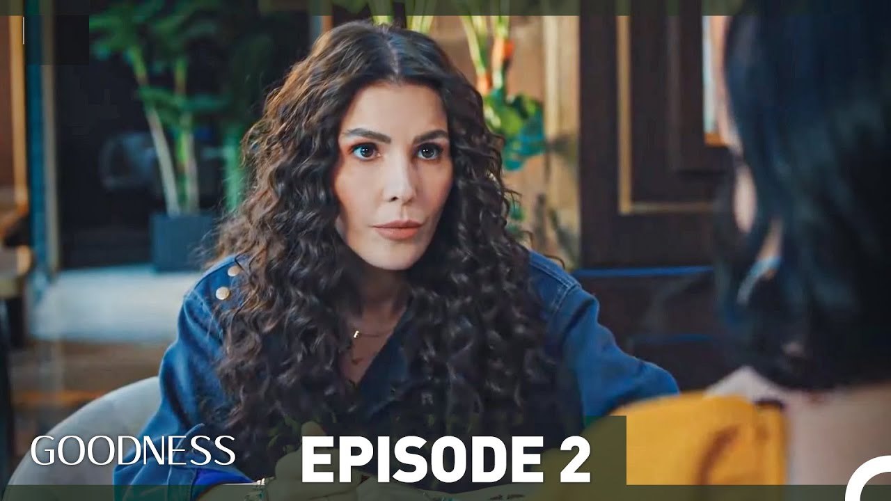 Goodness Episode 2