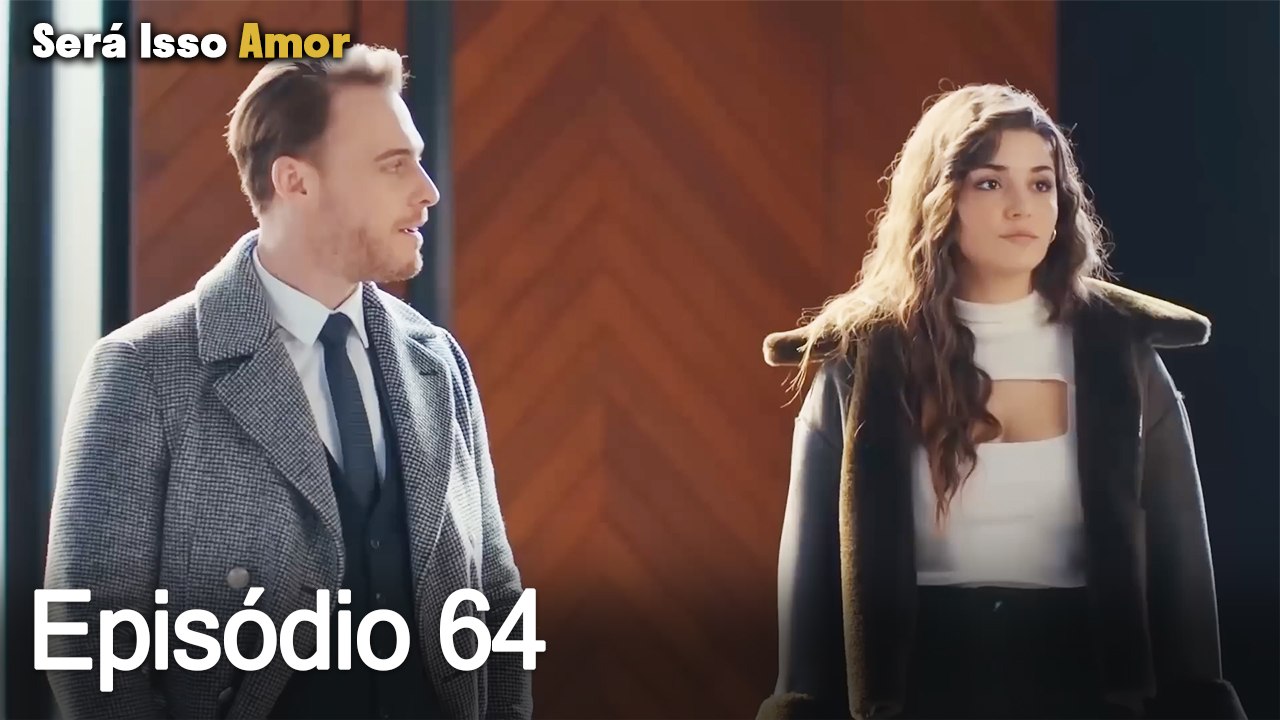 Será Isso Amor 64. Episódio (Dublagem em Português)