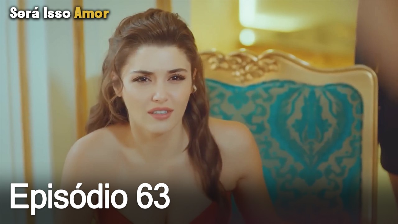 Será Isso Amor 63. Episódio (Dublagem em Português)