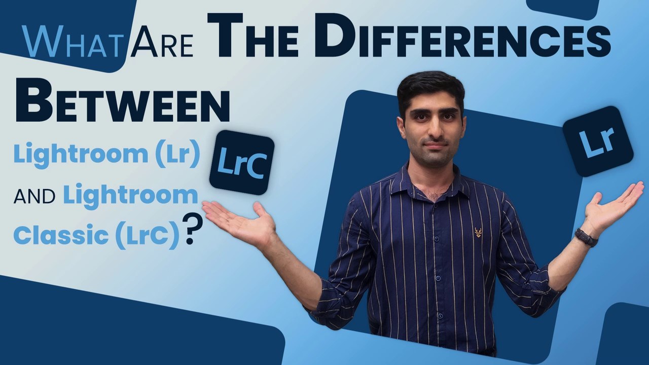 What Are The Differences Between Lightroom And Lightroom Classic? | تفاوت های لایت روم  و لایت روم کلاسیک چیه؟