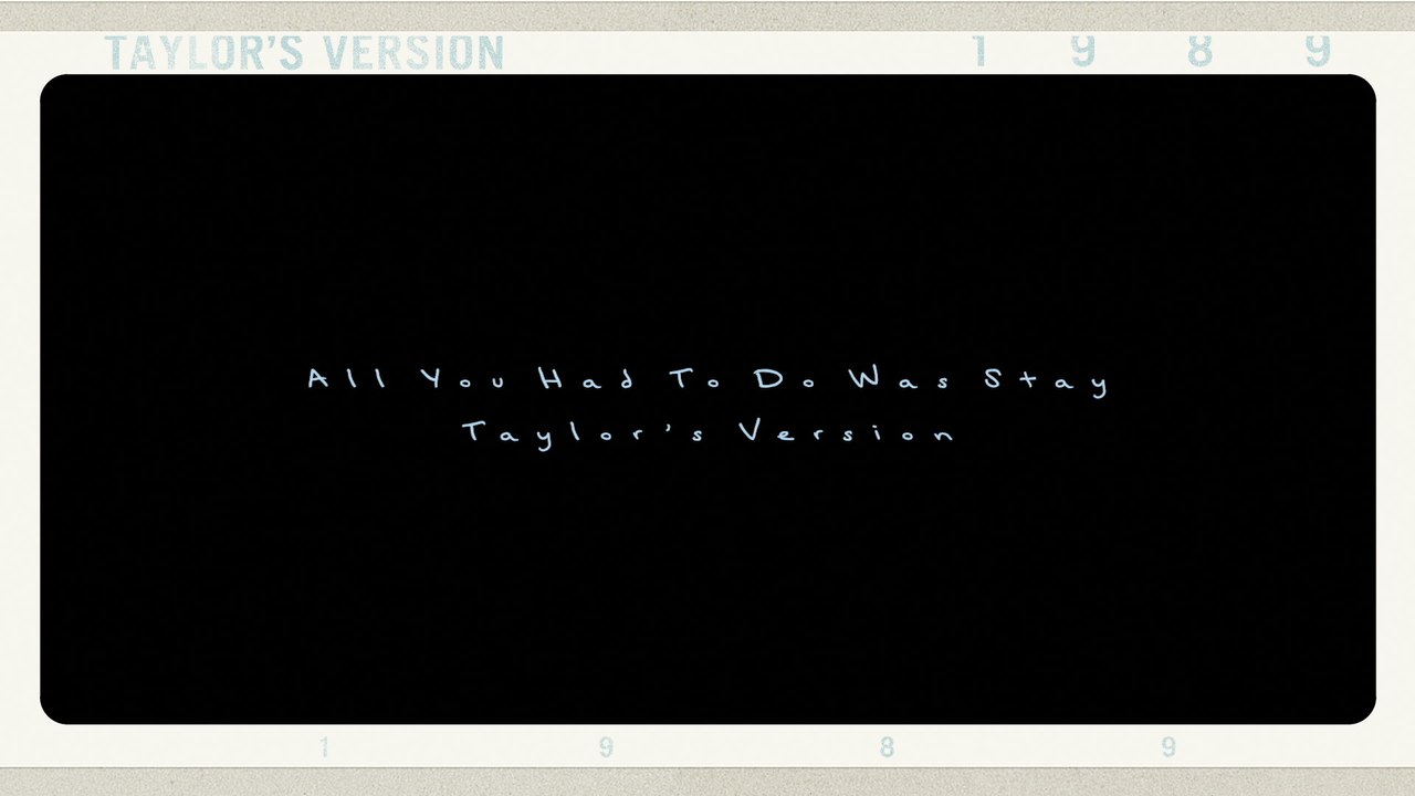 Taylor Swift - All You Had To Do Was Stay (Taylor's Version) (Lyric Video)