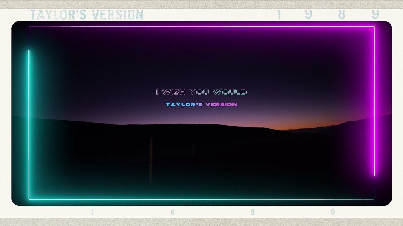 Taylor Swift - I Wish You Would (Taylor's Version) (Lyric Video)