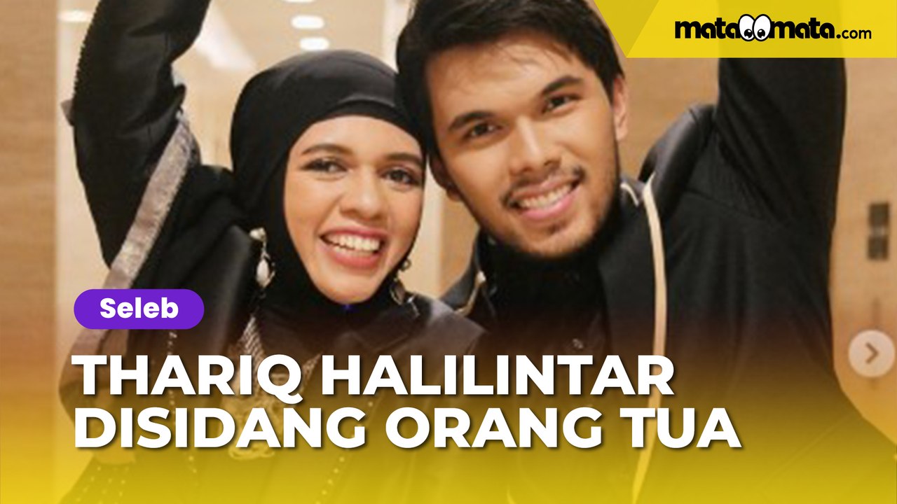 Thariq Halilintar Disidang Orang Tua