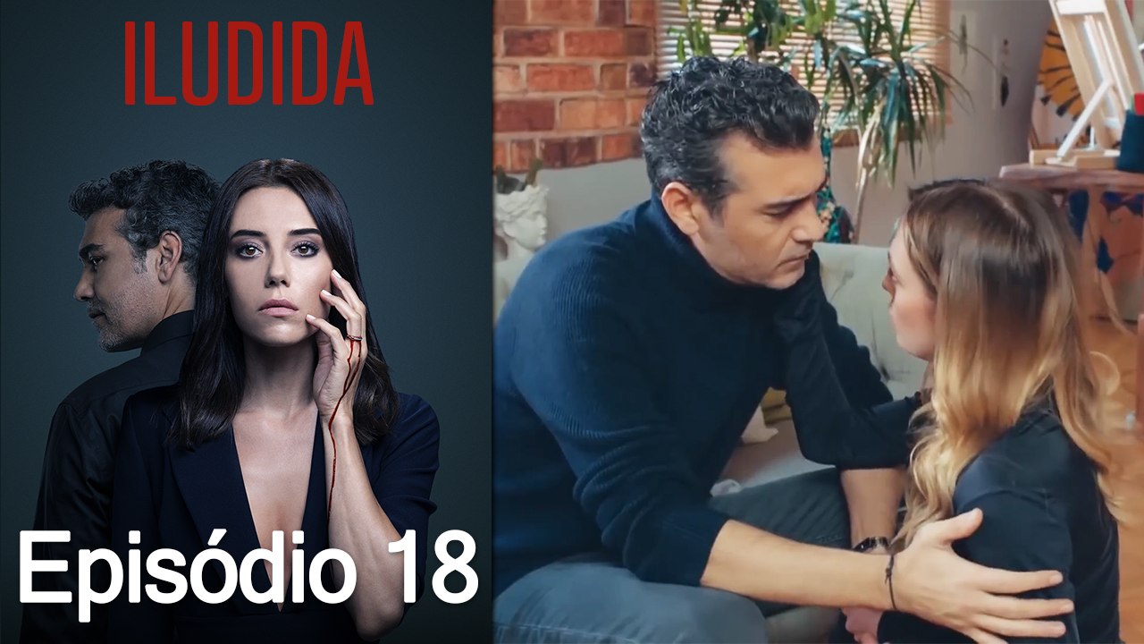 Iludida Episódio 18 (Dublagem em Português)