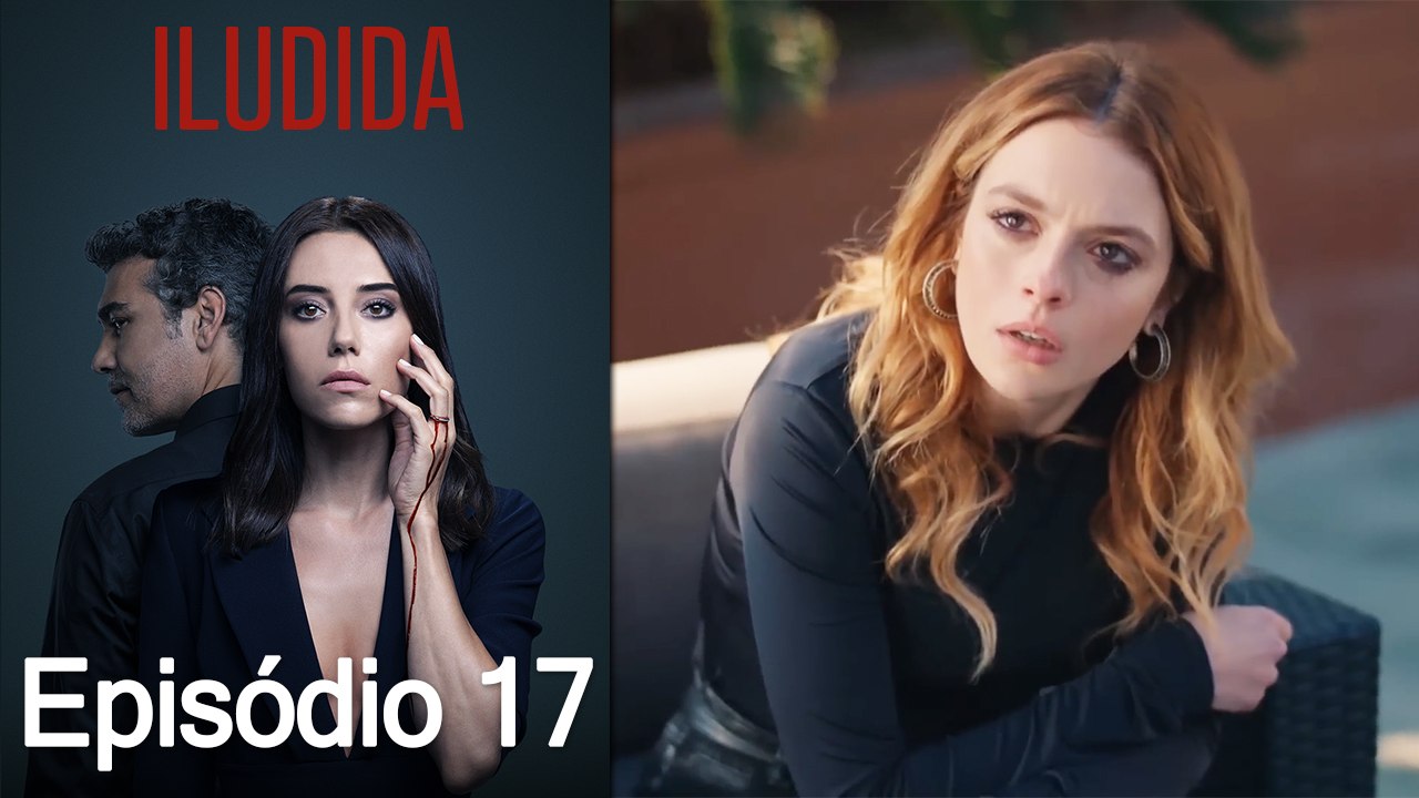 Iludida Episódio 17 (Dublagem em Português)