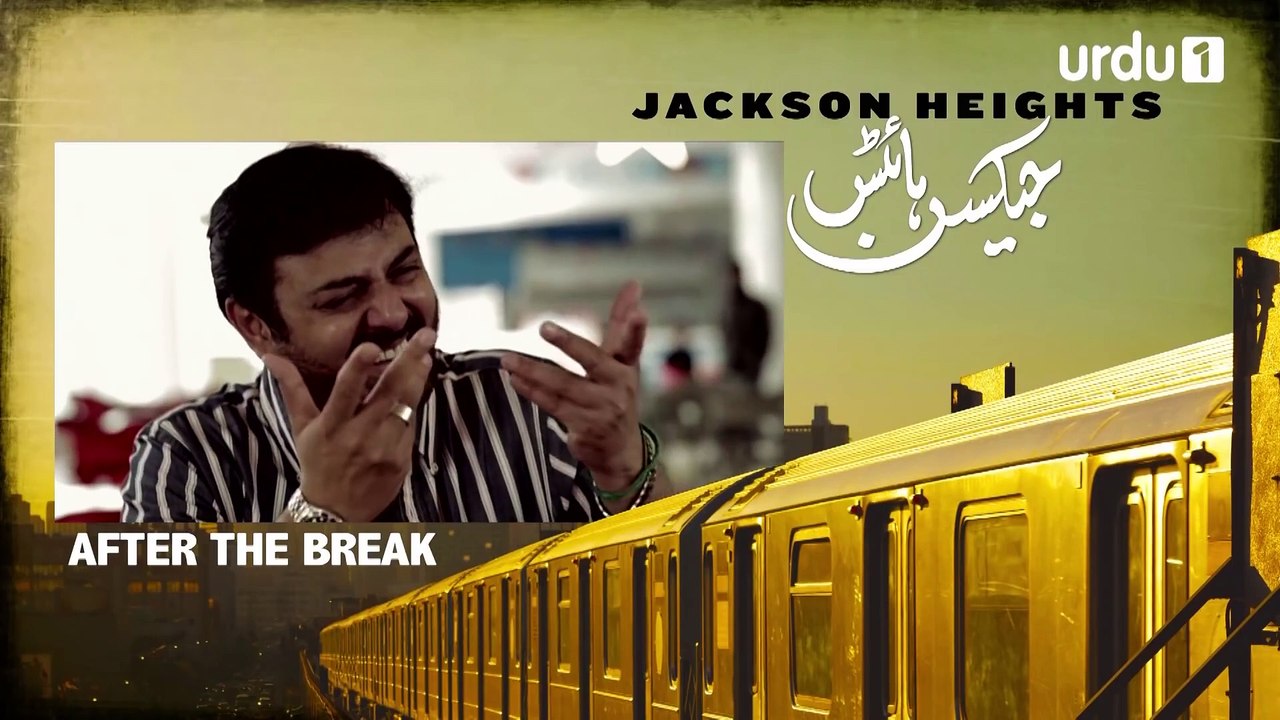 Jackson Heights -   Episode 2   Aamina Sheikh Adeel Hussain