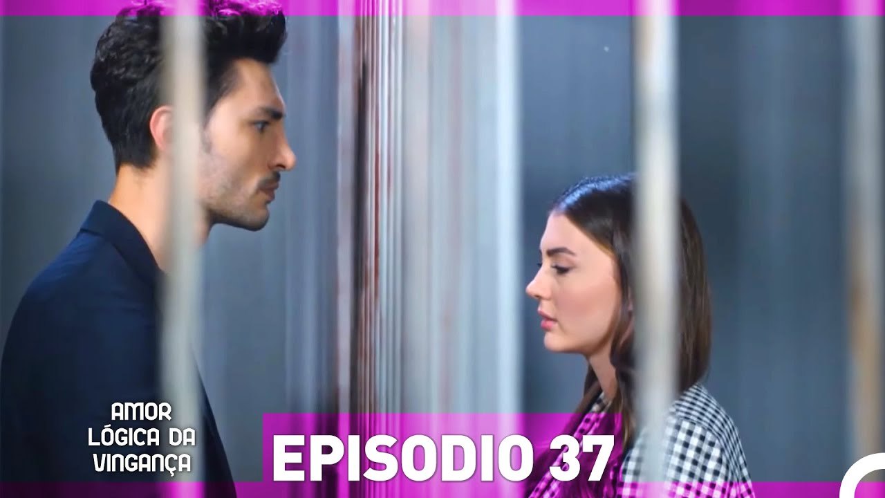 Amor Lógica da Vingança 37. Episódio (Dublagem em Português)