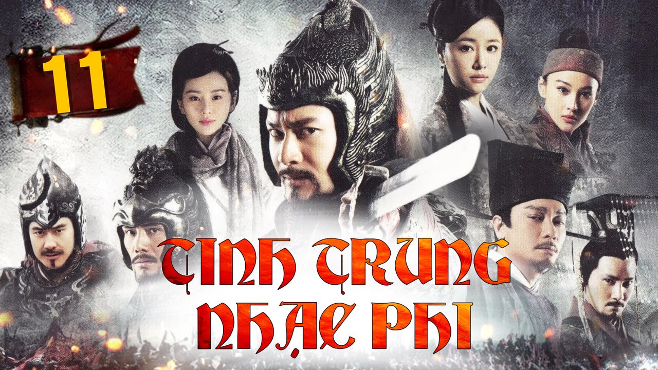 TINH TRUNG NHẠC PHI - Tập 11 - Thuyết Minh