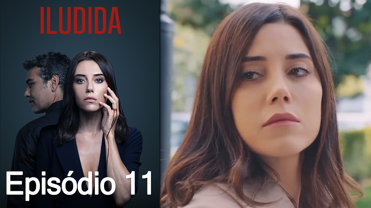 Iludida Episódio 11 (Dublagem em Português)