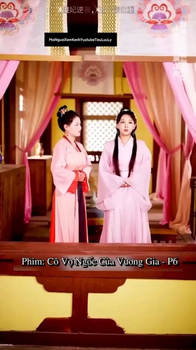Phim-Cô Vợ Ngốc Của Vương Gia (tập 6)