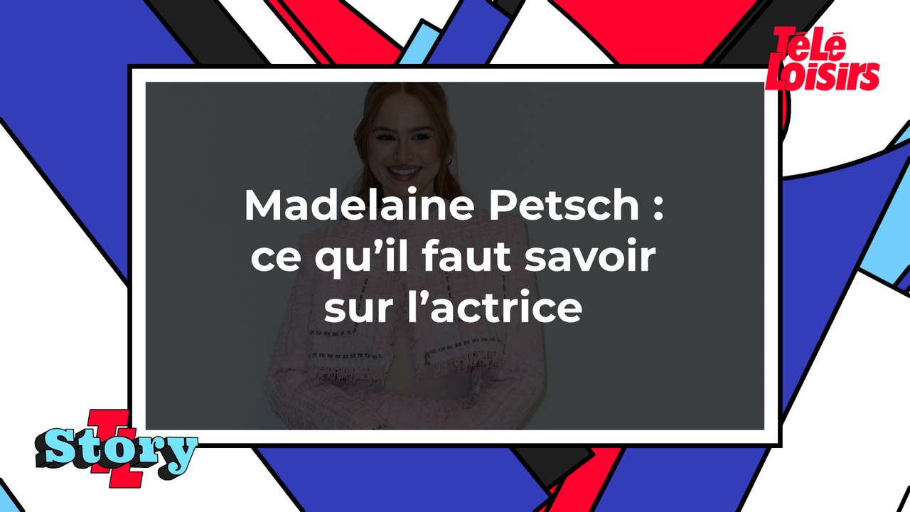 Madelaine Petsch : ce qu'il faut savoir sur l'actrice