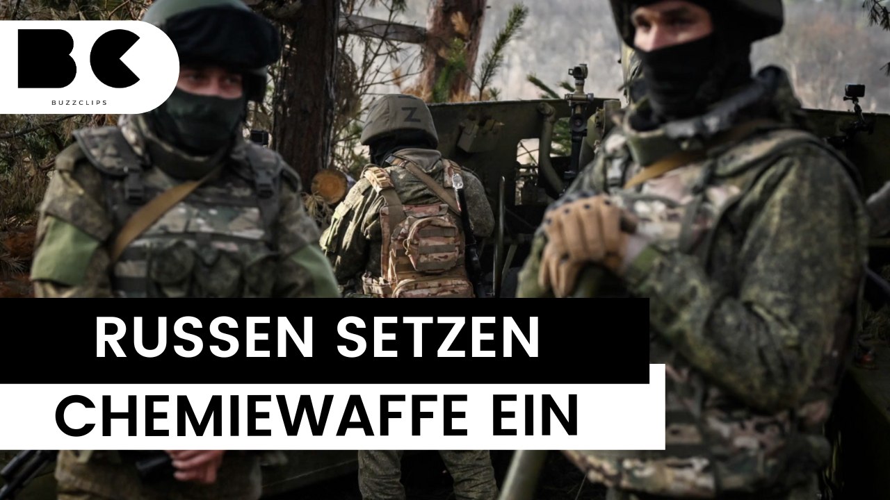 Russisches Militär soll schwere Chemiewaffen einsetzen