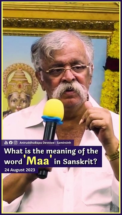 What is the meaning of the word 'Maa' in Sanskrit_ - Sadguru Aniruddha Bapu