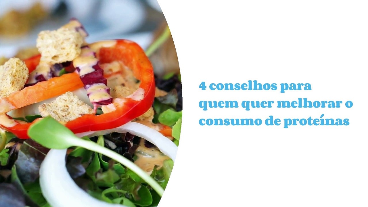 Aumento de proteína: 4 conselhos para quem quer melhorar o consumo