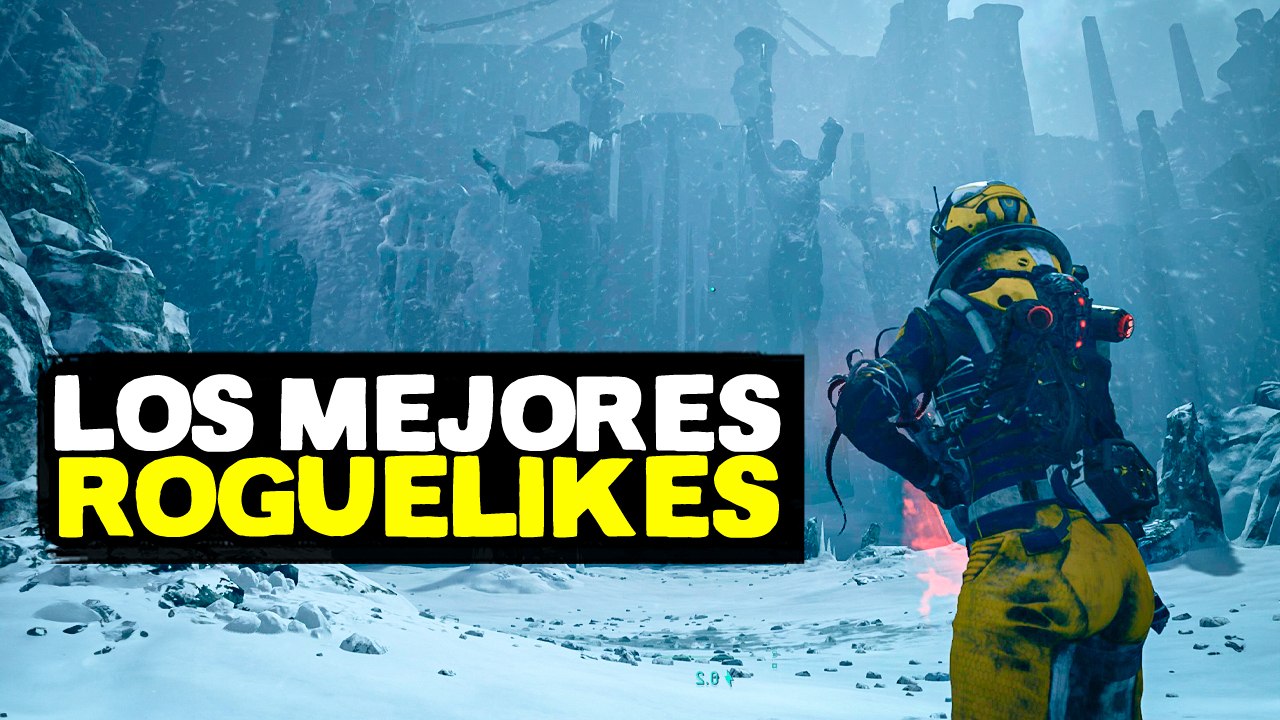 Los 20 mejores ROGUELIKES