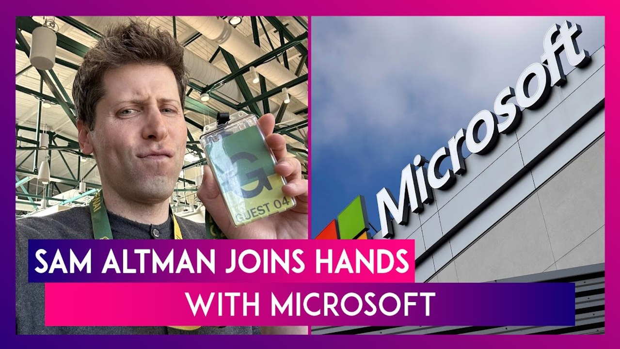 Sam Altman To Be CEO Of Microsoft's New Advanced AI Vertical Called 'Sam', Satya Nadella Announces