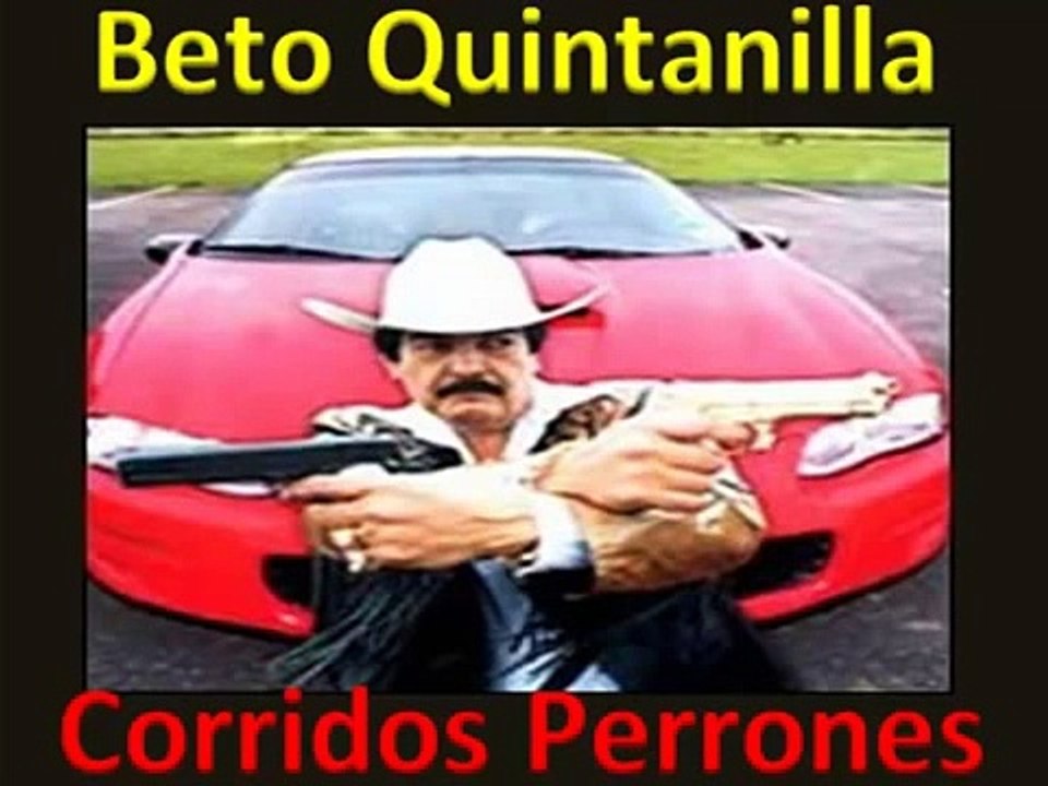Beto Quintanilla 20 Corridos Matones Copilacion Exitos Mix v2