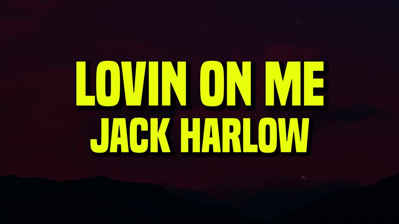 Jack Harlow - Lovin On Me (Lyrics)