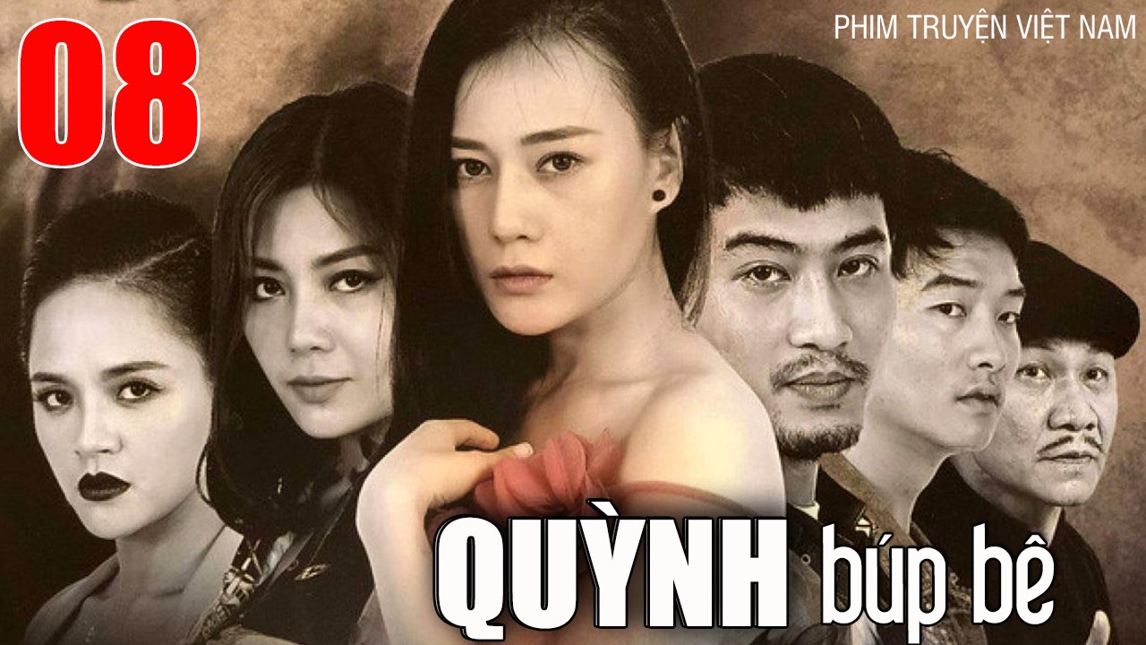 QUỲNH BÚP BÊ - Tập 08 | Phương Oanh, Thu Quỳnh, Doãn Quốc Đam, Minh Tiệp