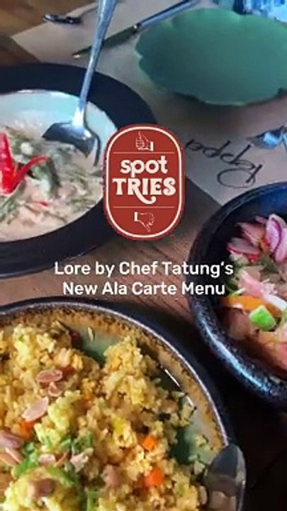 Lore by Chef Tatung's New Ala Carte Menu