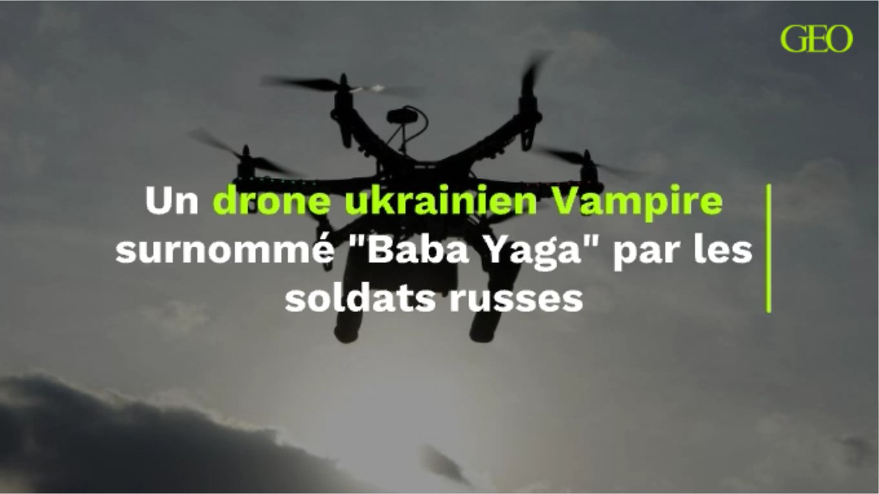 Un drone ukrainien Vampire surnommé "Baba Yaga" par les soldats russes
