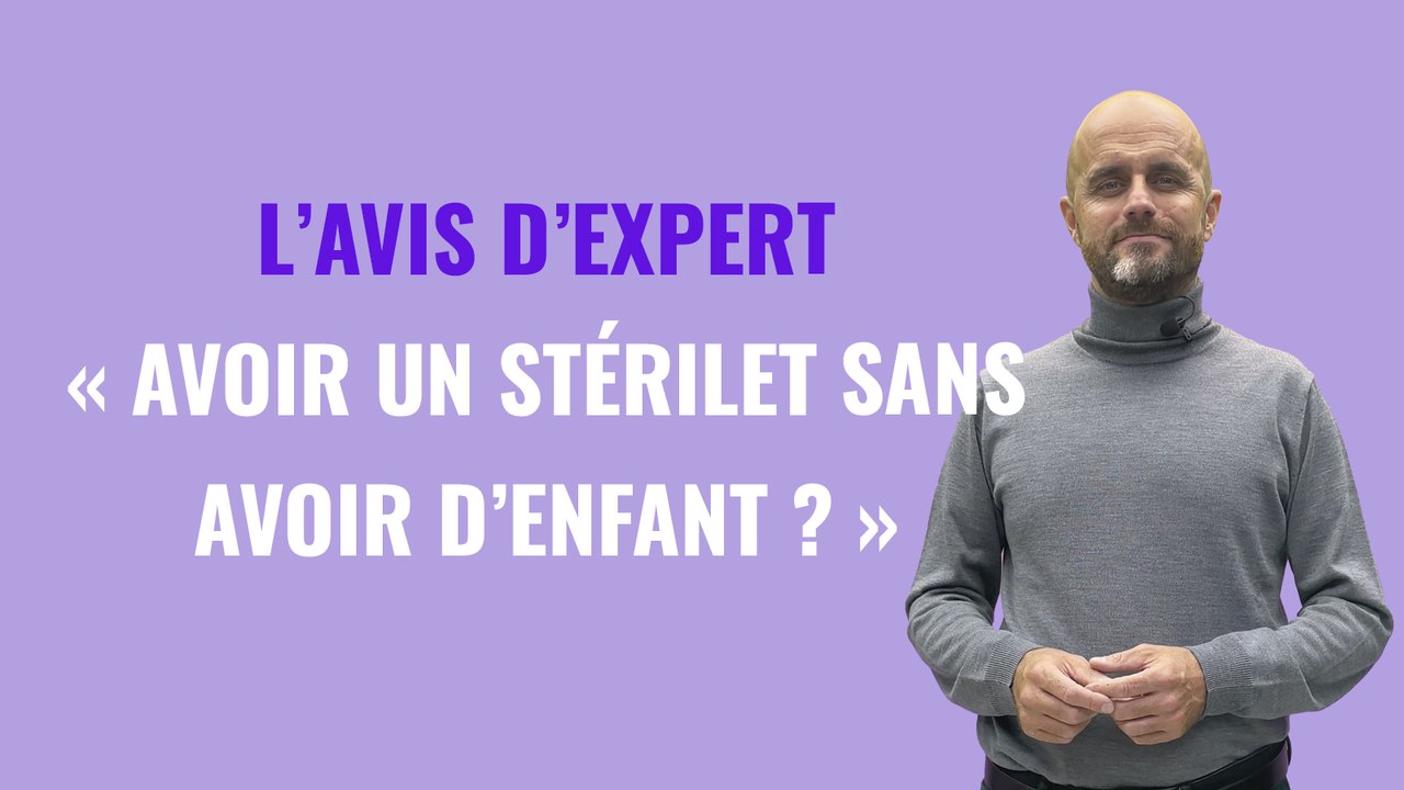 Avoir un stérilet sans avoir d’enfant ? L'avis d'expert