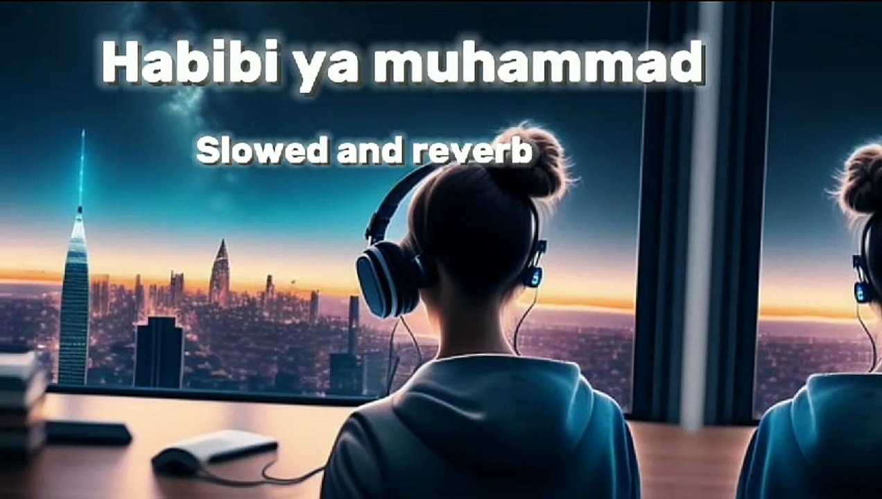 Habibi Ya Muhammad Slowed + Reverb Lo-fi | Soulful Islamic Chill Beats