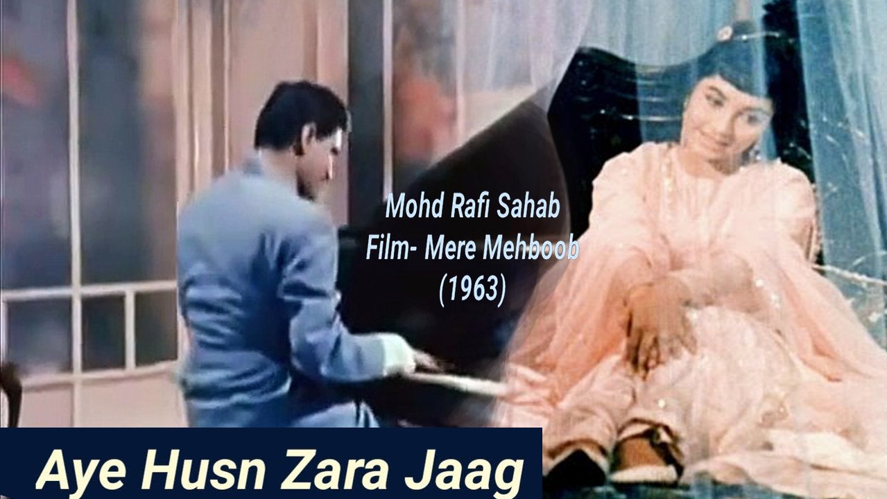 Aye Husn Zara Jaag - Mohd Rafi Romantic Hit | Mere Mehboob