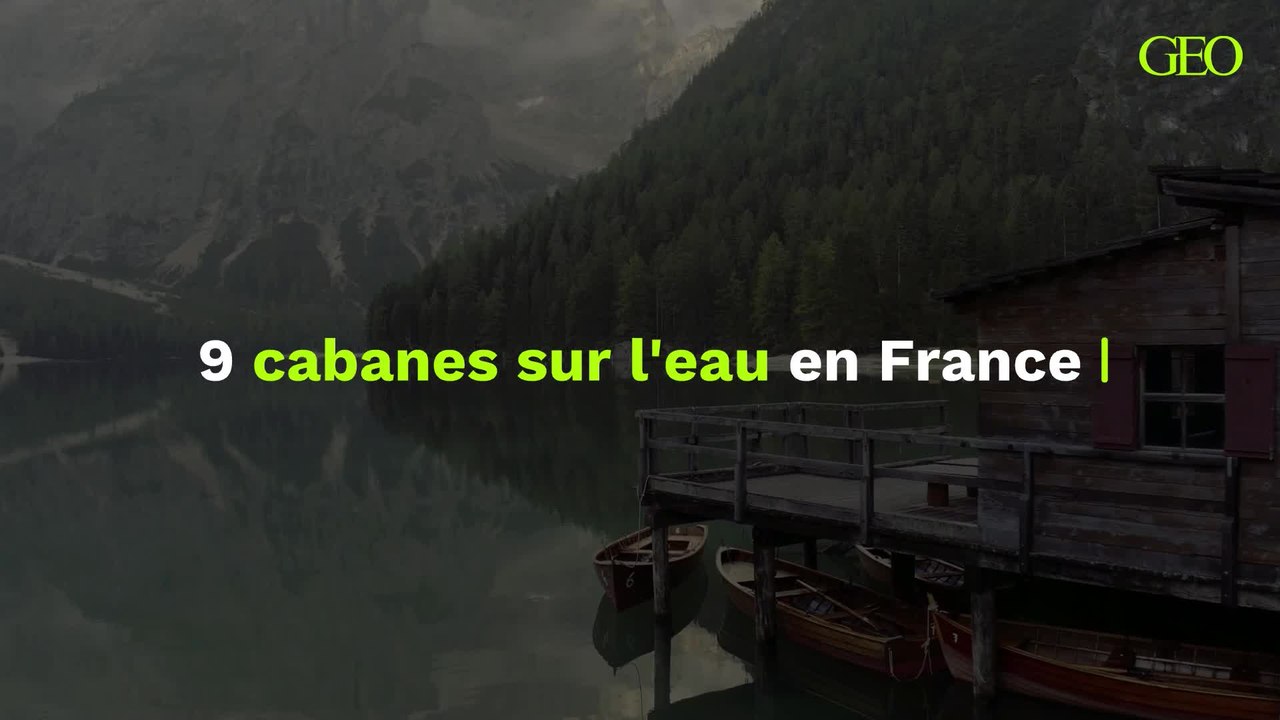 Vivez une nuit hors du temps dans une des 9 cabanes sur l'eau en France