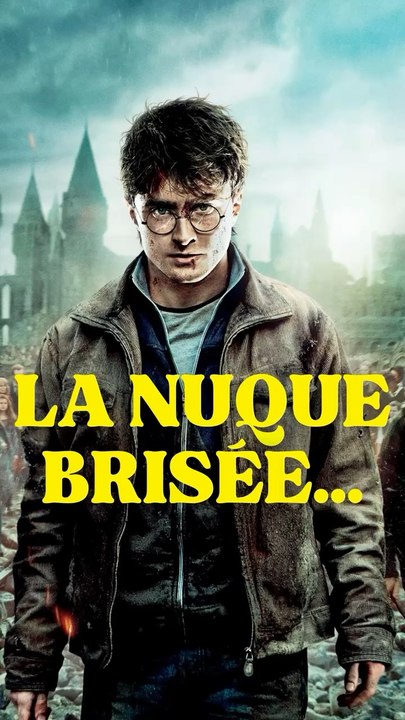 La nuque brisée sur Harry Potter