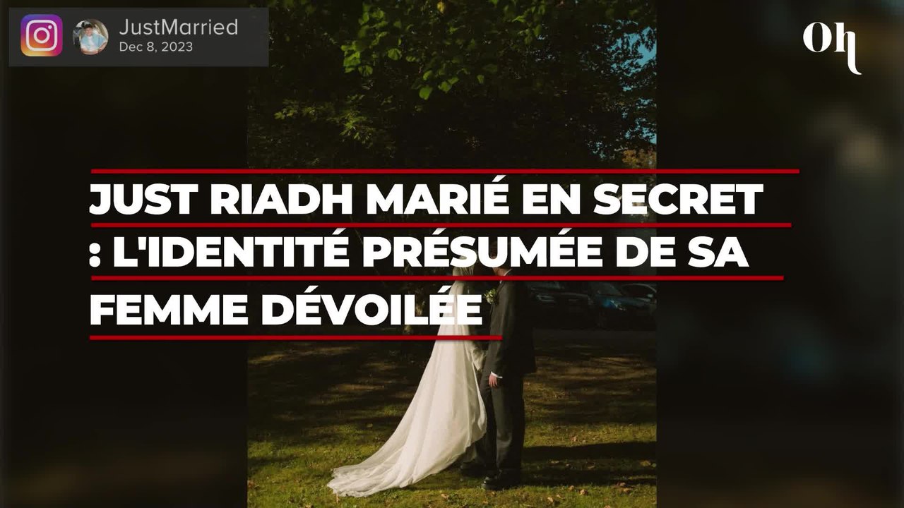 Just Riadh marié en secret : l'identité présumée de sa femme dévoilée