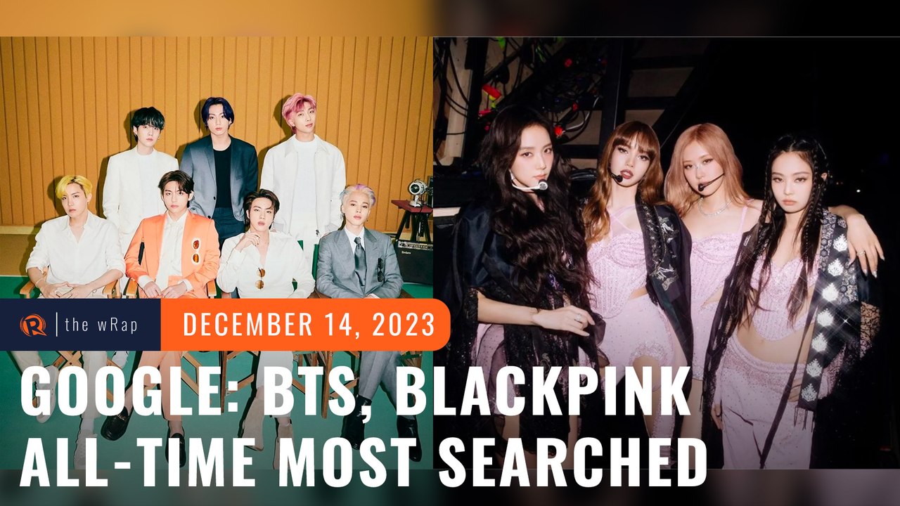 Google names BTS, BLACKPINK all-time most-searched music groups