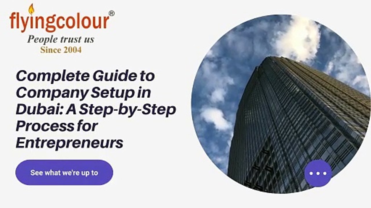 Complete Guide to Company Setup in Dubai A Step-by-Step Process for Entrepreneurs
