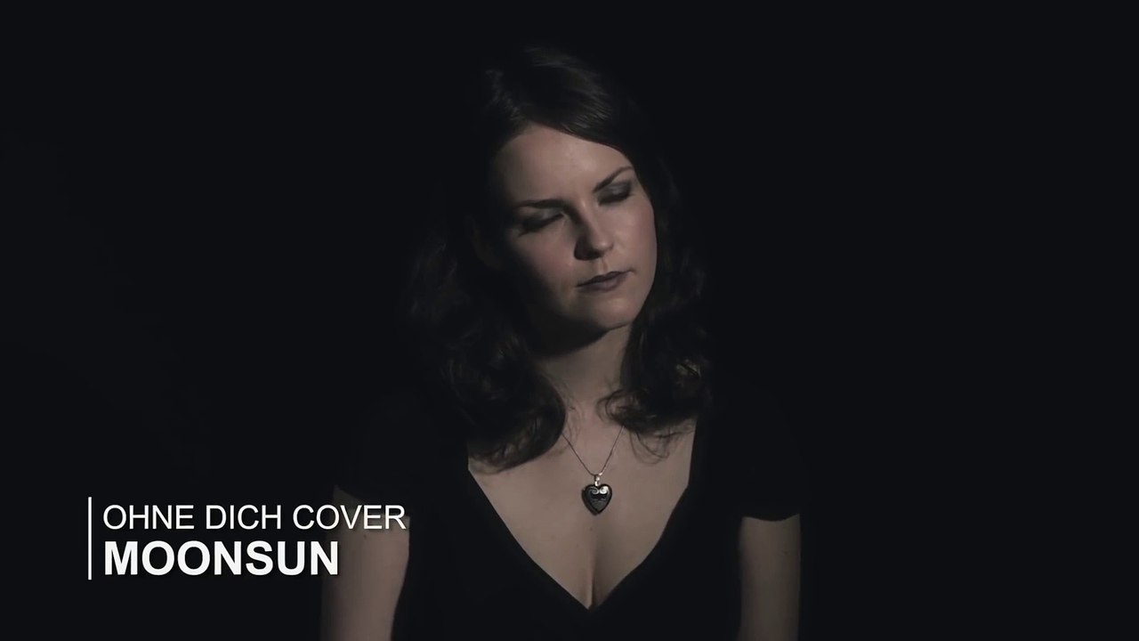 Ohne Dich - Rammstein female cover (MoonSun)