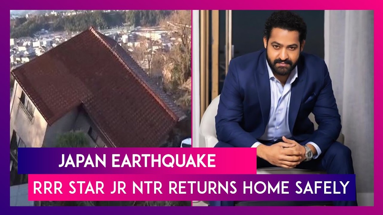 Japan: RRR Star Jr NTR Returns Home Safely From Earthquake-Hit Country, Says ‘Deeply Shocked’