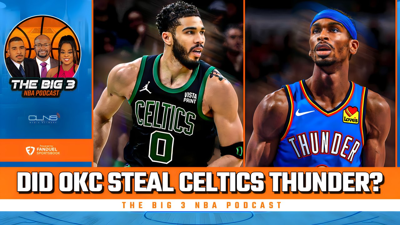Did OKC STEAL Celtics Thunder? | BIG 3 NBA Podcast