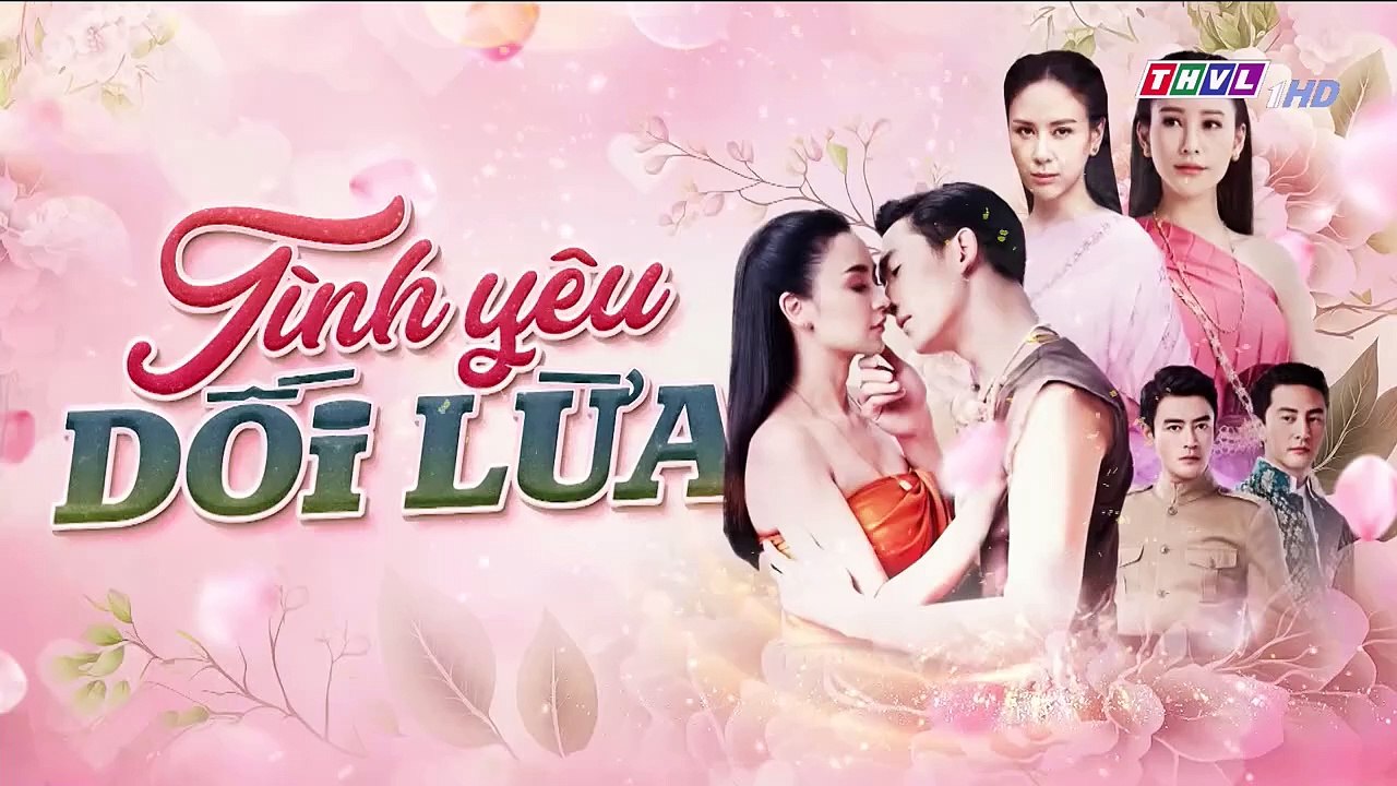 Lồng Tiếng - Tình Yêu Dối Lừa 42 Cuối - Phim Thái