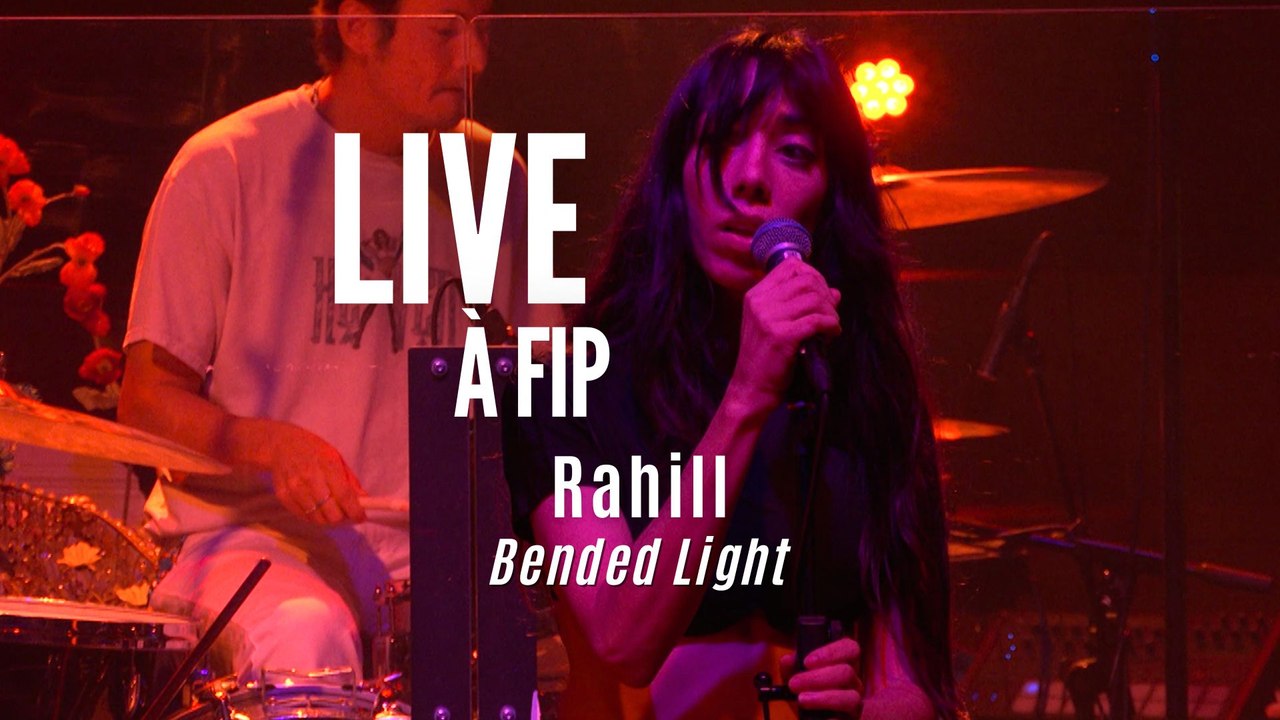 Live à FIP : Rahill Présente 'Bended Light' 🌟 – Une Fusion Éclectique de Pop, Jazz et Trip-Hop