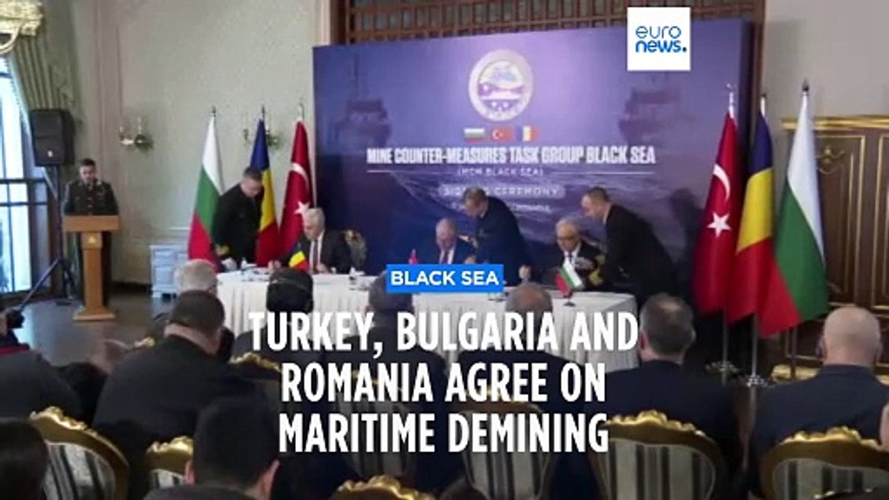 Turkey, Bulgaria and Romania sign deal to tackle Black Sea mines